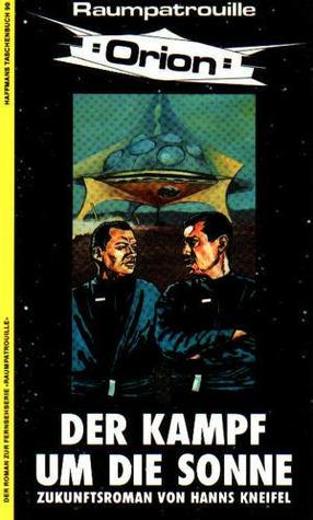 Raumpatrouille Orion. Der Kampf um die Sonne (Paperback)