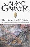 The Stone Book Quartet by Alan Garner