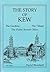 The Story of Kew