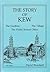 The Story of Kew by David Bloomfield