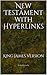 New Testament with Hyperlinks: King James Version