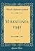 Milestones, 1941, Vol. 27 (Classic Reprint)
