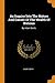 An Inquiry Into The Nature And Causes Of The Wealth Of Nations: By Adam Smith,