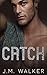 Catch (A Hell's Harlem Nove...