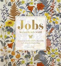 Jobs keramik och textil : Lisbet Jobs och Gocken Jobs två systrar, två konstnärskap