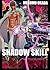 SHADOW SKILL 4 (SHADOW SKILL, #4)