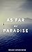 As Far As Paradise