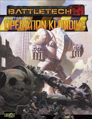 Battletech Historical: Operation Klondike