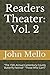 Readers Theater: Vol. 2: "The 15th Annual Canterbury County Butterfly Festival" "Those Who Can't"