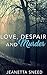 Love, Despair, and Murder by Jeanetta Sneed