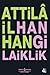 Hangi Laiklik by Attilâ İlhan