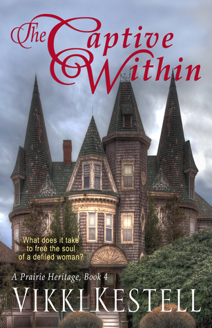 The Captive Within (A Prairie Heritage #4)