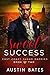 Sweet Success (East Coast Sugar Daddies, #2) by Austin Bates