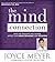 The Mind Connection: How the Thoughts You Choose Affect Your Mood, Behavior, and Decisions