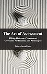 The Art of Assessment: Making Outcomes Assessment Accessible, Sustainable, and Meaningful