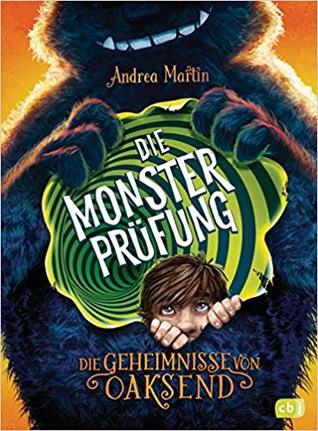 Die Geheimnisse von Oaksend - Die Monsterprüfung (Hardcover)