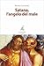 Satana, l'angelo del male (Italian Edition)