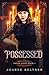 Possessed (Pagan Light Book 1) by JoAnne Keltner