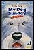 My Dog Sunday