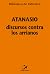 Discursos contra los arrianos (biblioteca de patristica, #79)