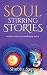 Soul Stirring Stories  by Shubha Sagar