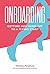 Onboarding: Getting New Hires off to a Flying Start