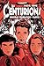 Les Centurions: 2ème généra...