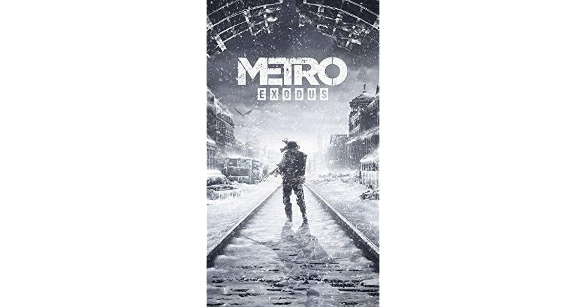 Metro Exodus Official Collectors' Edition Guide by AMZ Guide
