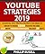 YOUTUBE STRATEGIES 2019: Es...