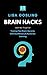 Brain hacks - Learn New Thi...