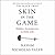 Skin in the Game: The Hidden Asymmetries in Daily Life