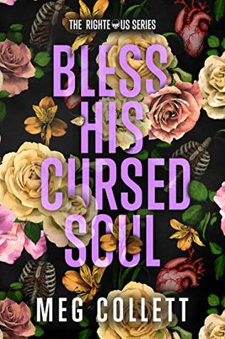Bless His Cursed Soul (The Righteous, #2)