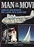 Man on the Move: Great Journeys by Land, Sea and Air