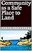 Community as a Safe Place to Land by Steve Piscitelli