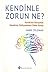 Kendinle Zorun Ne?