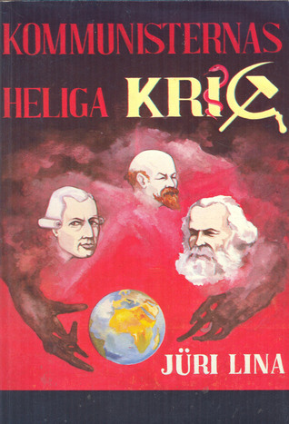 Kommunisternas heliga krig. Om internationella röda hjälpen, dess taktik och historia