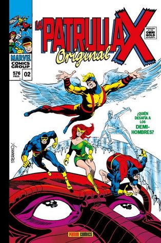 La Patrulla-X Original: ¿Quién osa desafiar a los Semi-Hombres? (Marvel Omnigold: La Patrulla-X Original, #2)