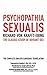 Psychopathia Sexualis by Richard von Krafft-Ebing Psychopathia Sexualis by Richard von Krafft-Ebing