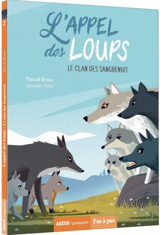 Le clan des Sangrenuit (L'appel des loups, #2)
