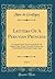 Letters Of A Peruvian Princess, Vol. 1: Translated From The French; With The Sequel Taken From A Spanish Manuscript, Embellished With Superb Engravings (Classic Reprint) (French Edition)