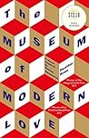 The Museum of Modern Love by Heather     Rose