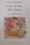 Eu falo, tu falas...