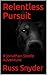 Relentless Pursuit: A Jonat...