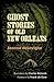 Ghost Stories of Old New Or...