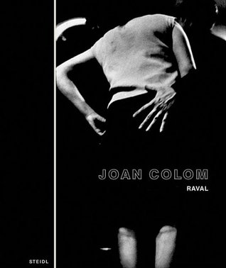 Joan Colom, les gens du Raval - [exposition, Paris, Fondation Henri Cartier-Bresson, 25 avril-30 juillet 2006, Essen, Museum Folkwan