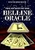 The Secrets of the Belline Oracle