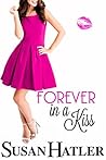 Forever in a Kiss by Susan Hatler
