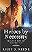 Heroes By Necessity: Volume...