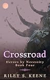Crossroad (Heroes By Necessity #4)