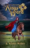 King's Ward by E. Kaiser Writes